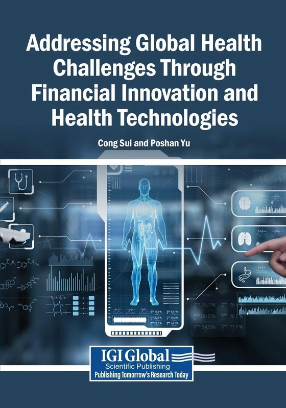 Addressing Global Health Challenges Through Financial Innovation and Health Technologies