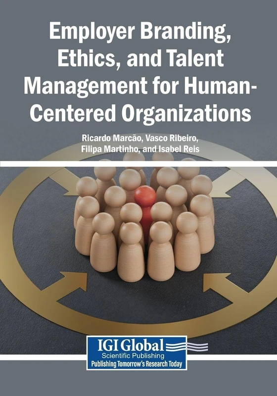 Employer Branding, Ethics, and Talent Management for Human-Centered Organizations
