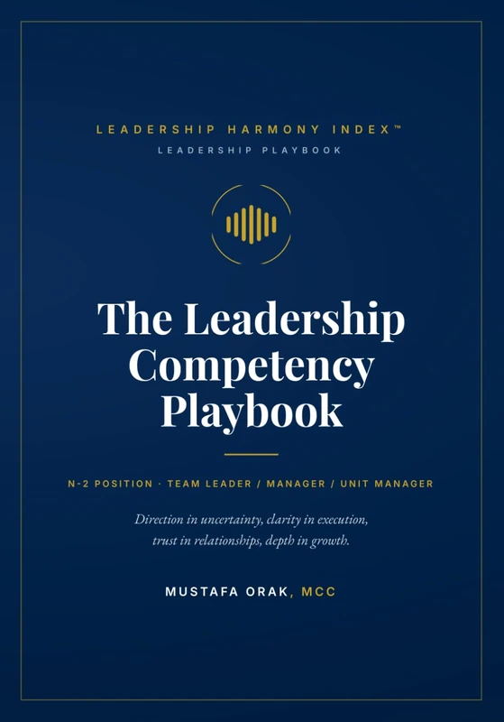 THE LEADERSHIP COMPETENCY PLAYBOOK: TEAM LEADER / MANAGER / UNIT MANAGER