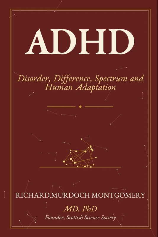 ADHD: Disorder, Difference, Spectrum, and Human Adaptation (Medical Books)