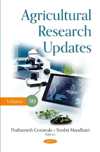 Agricultural Research Updates. Volume 50