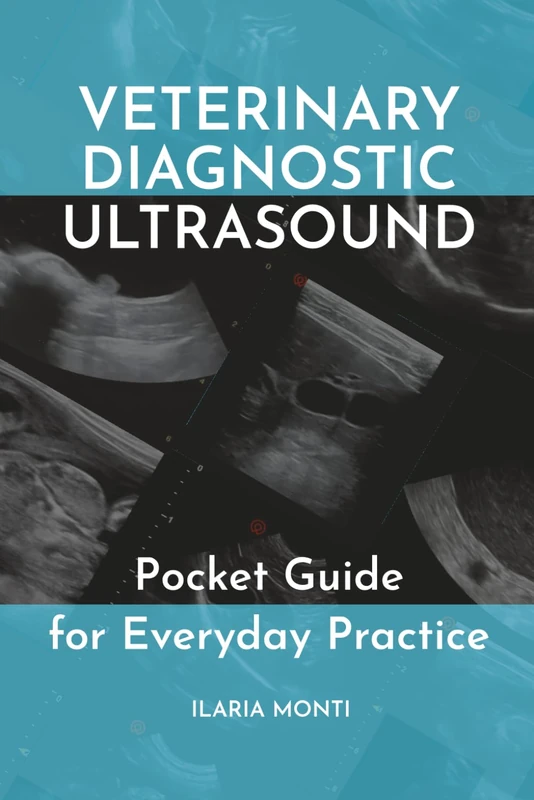 VETERINARY DIAGNOSTIC ULTRASOUND: Pocket guide for everyday practice