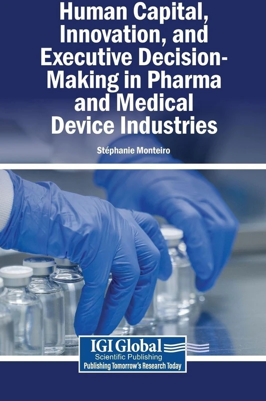 Human Capital, Innovation, and Executive Decision-Making in Pharma and Medical Device Industries - Image 1