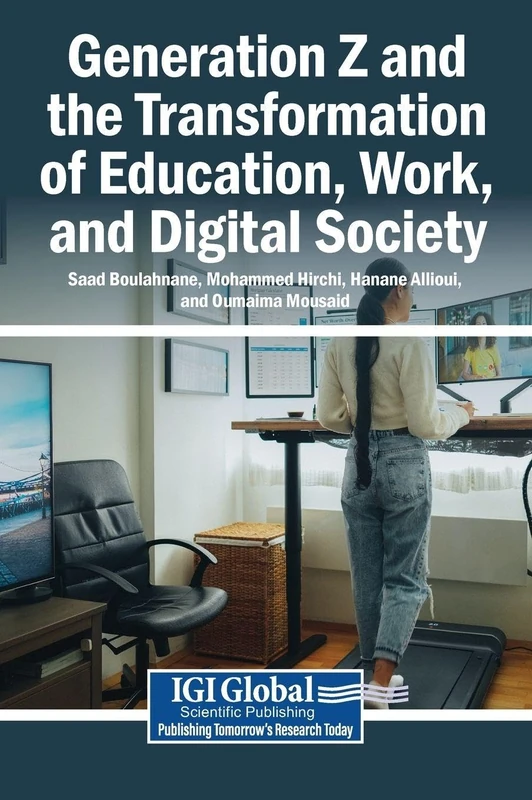 Generation Z and the Transformation of Education, Work, and Digital Society