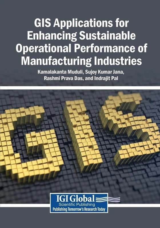 GIS Applications for Enhancing Sustainable Operational Performance of Manufacturing Industries