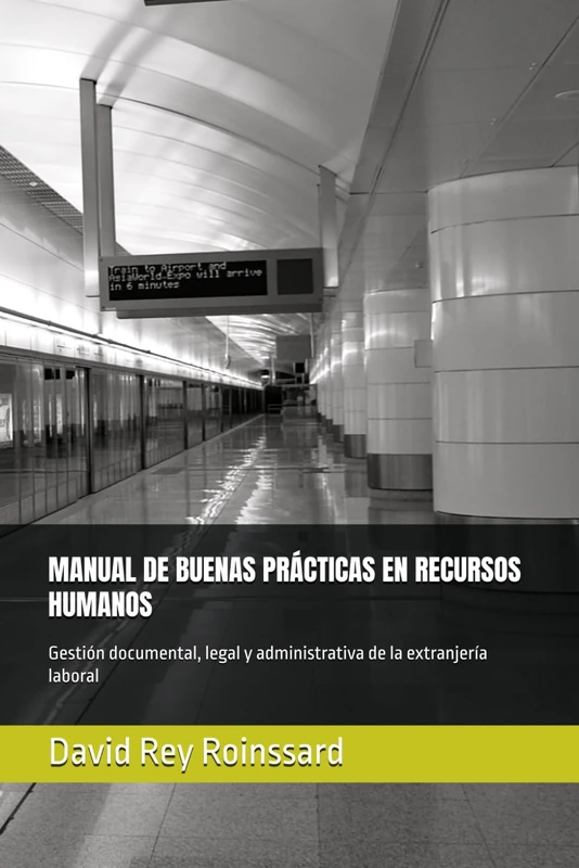 MANUAL DE BUENAS PRÁCTICAS EN RECURSOS HUMANOS: Gestión documental, legal y administrativa de la extranjería laboral - Image 1