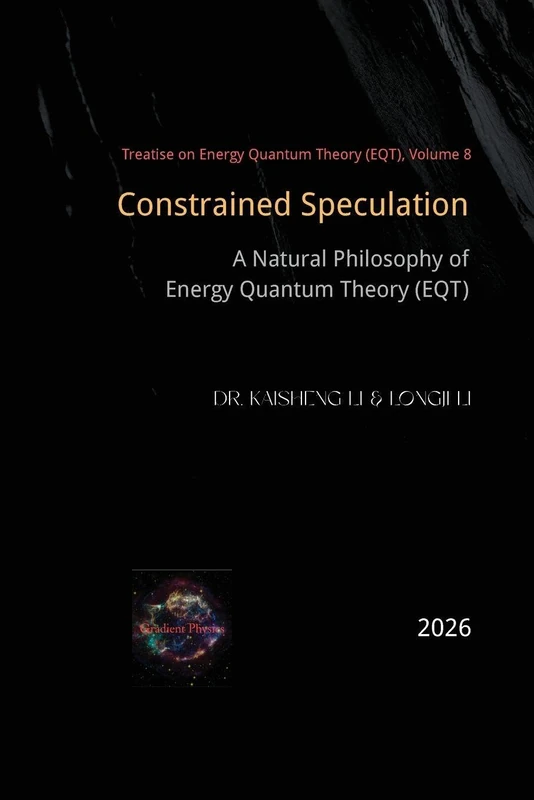 Constrained Speculation: A Natural Philosophy of Energy Quantum Theory - Image 1