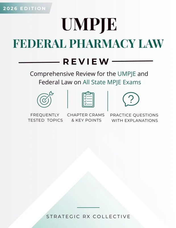 UMPJE: Federal Pharmacy Law Review: Comprehensive Review for the UMPJE and Federal Law on All State MPJE Exams