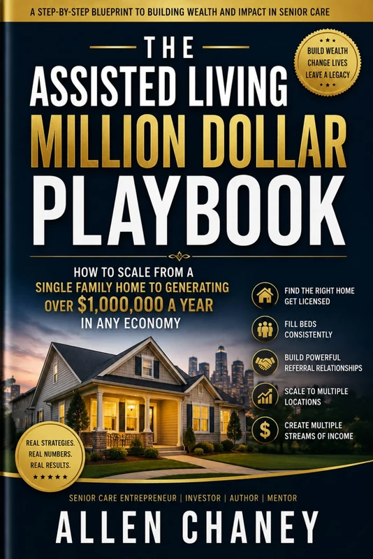 THE ASSISTED LIVING MILLION DOLLAR PLAYBOOK