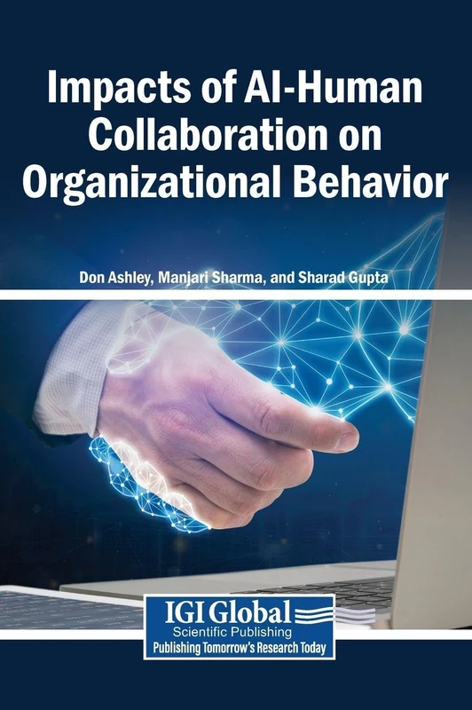 Impacts of AI-Human Collaboration on Organizational Behavior