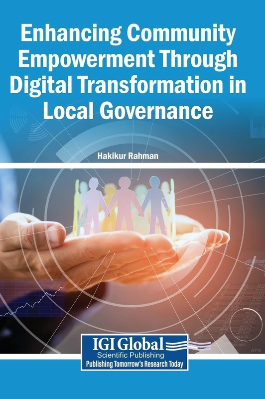 Enhancing Community Empowerment Through Digital Transformation in Local Governance