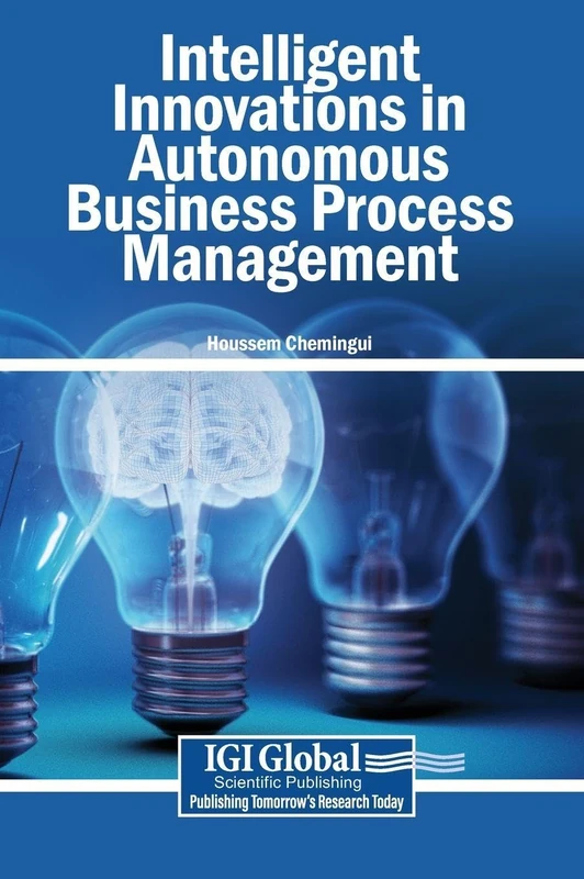Intelligent Innovations in Autonomous Business Process Management