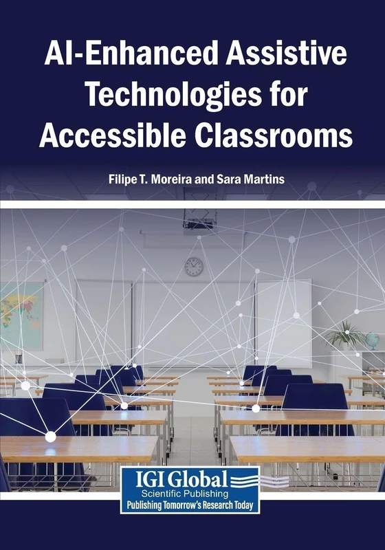 AI-Enhanced Assistive Technologies for Accessible Classrooms