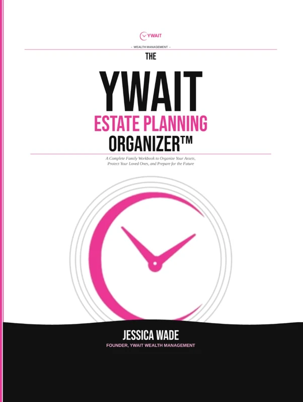 The YWAIT Estate Planning Organizer™