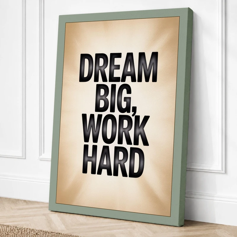 Dream Big Work Hard Canvas Wall Art Print 36x24 Inch (91 x 61 cm)