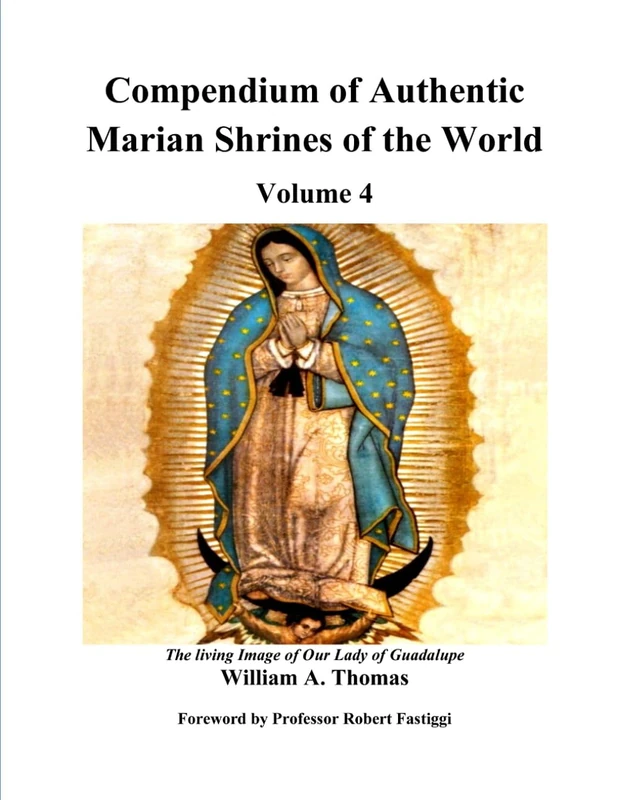 Compendium of Authentic Marian Shrines of the World Volume 4 - Image 1