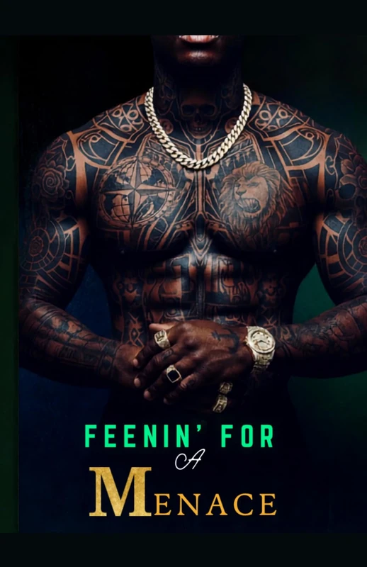 FEENIN' FOR A MENACE: A Romance Unhinged: 1 (AN UNHINGED ROMANCE)