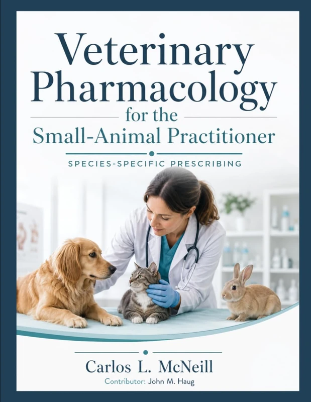 Veterinary Pharmacology for the Small-Animal Practitioner: Species-Specific Prescribing