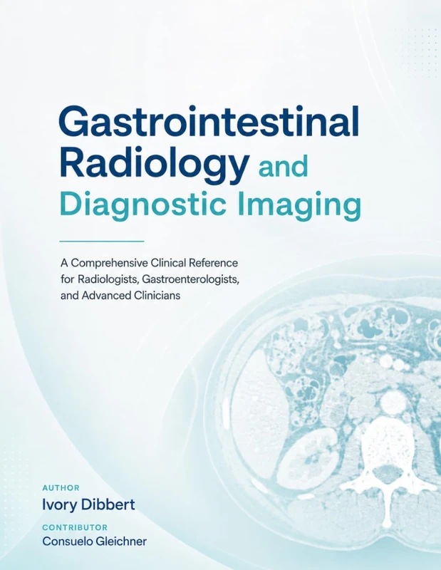 Gastrointestinal Radiology & Diagnostic Imaging - Clinical Reference