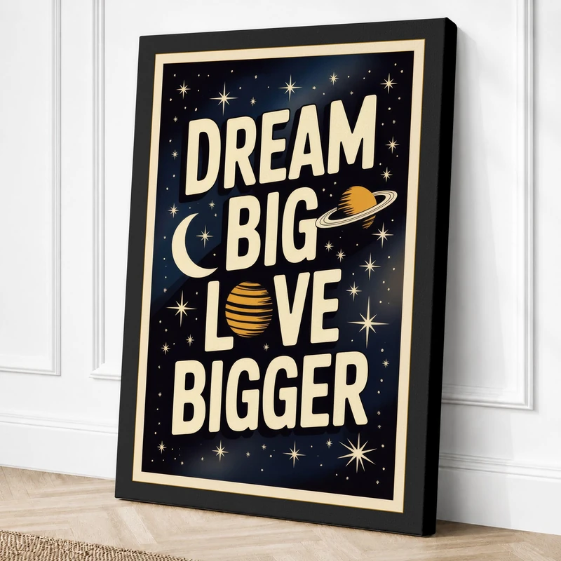 Dream Big Love Bigger Canvas Wall Art Print 36x24 Inch
