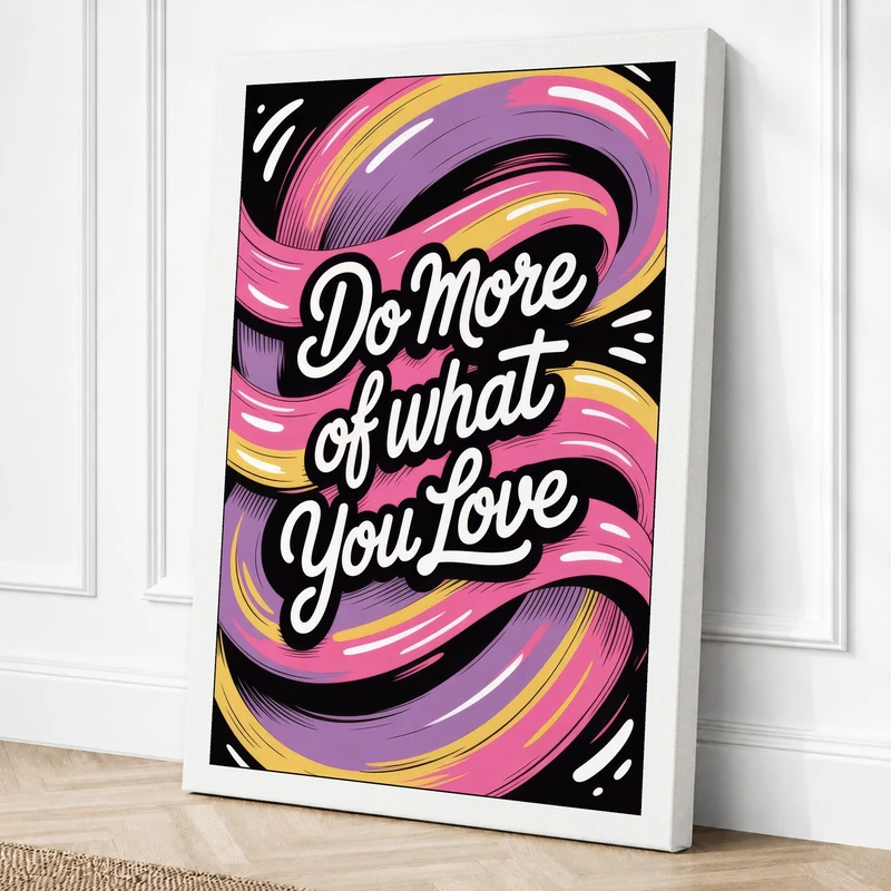 Do More of What You Love Canvas Wall Art Print 36x24 Inch (91 x 61 cm)