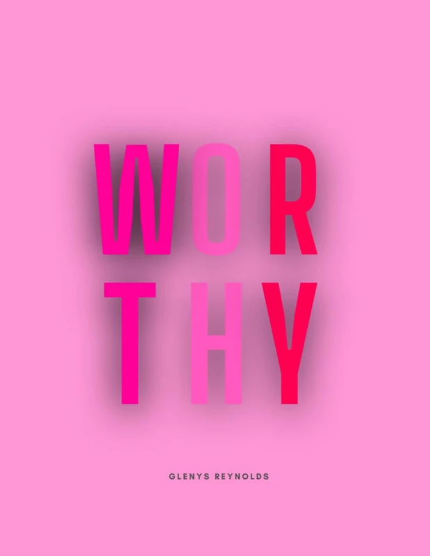 WORTHY: A Guided Book, Journal and 60-Day Workbook for Emotional Eating, Binge Eating and Food Noise