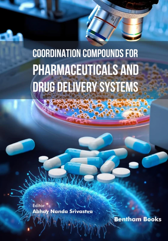 Coordination Compounds for Pharmaceuticals and Drug Delivery Systems