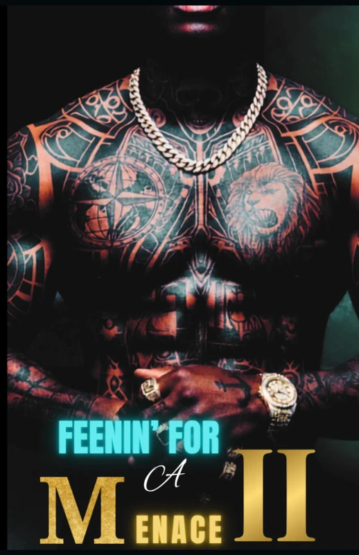 FEENIN' FOR A MENACE 2: A Romance Unhinged (AN UNHINGED ROMANCE)