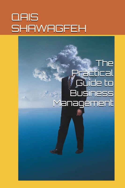 The Practical Guide to Business Management