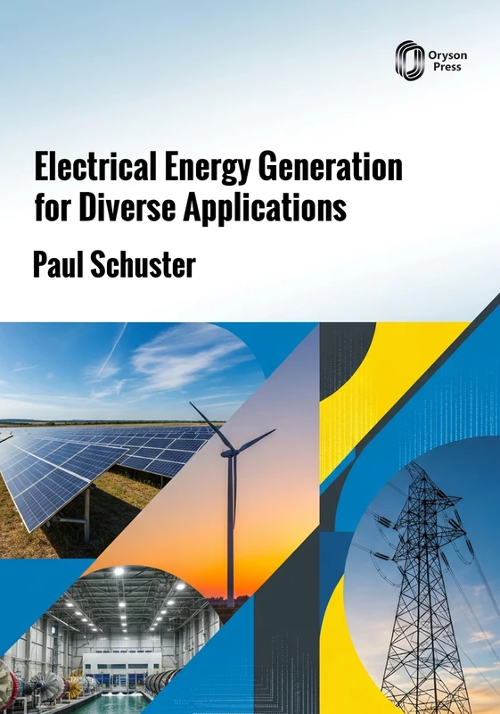 Electrical Energy Generation for Diverse Applications