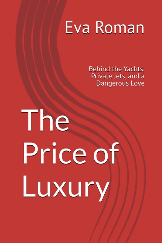 The Price of Luxury: Behind the Yachts, Private Jets, and a Dangerous Love