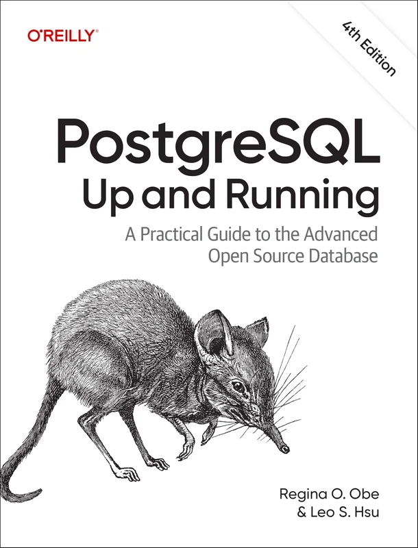 PostgreSQL: Up and Running: A Practical Guide to the Advanced Open Source Database