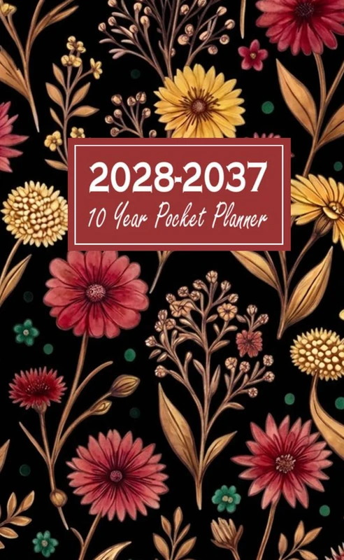 10 Year Pocket Planner 2028-2037: 120 Month - January 2028 Through December 2037 with Holidays and Motivational Quotes, Floral Cover, Small Size 4x6.5