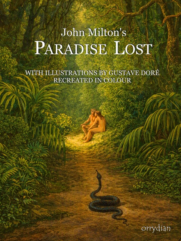 John Milton's Paradise Lost: with Gustave Doré's illustrations recreated in colour