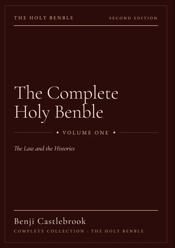 Holy Benble: The First Volume of Ben, called The Law and the Histories (The Complete Holy Benble Collection)