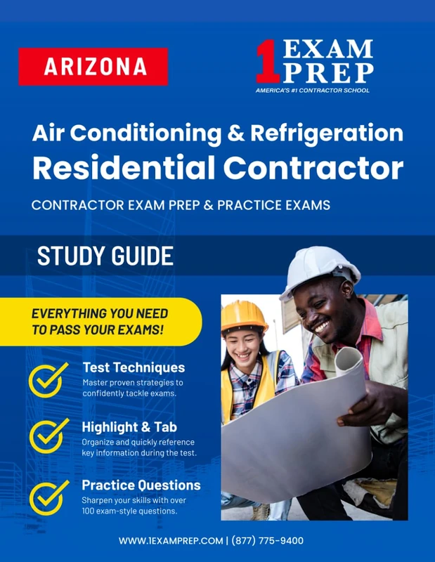 Arizona Air Conditioning and Refrigeration Residential Contractor (R-39R) Exam Prep Study Guide: Practice Exams, Book Overviews & How to Highlight and Tab Your Books