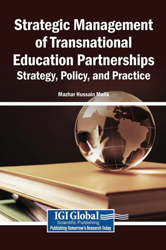 Strategic Management of Transnational Education Partnerships: Strategy, Policy, and Practice