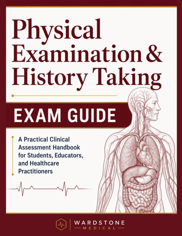 Physical Examination & History Taking Exam Guide - Clinical Assessment Handbook