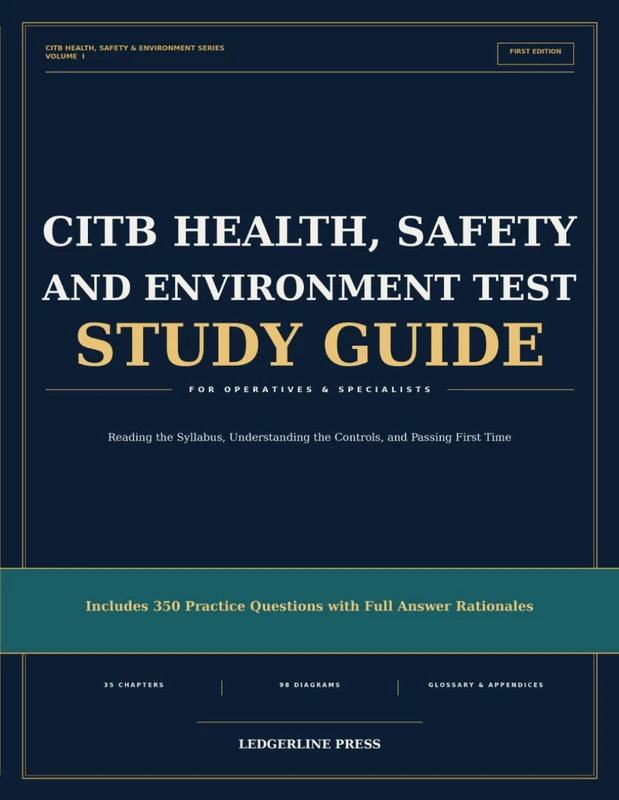 CITB Health, Safety & Environment Test Study Guide: Complete Study Guide for Operatives and Specialists 2026–2027 | All Five Core Knowledge Areas, 350 ... (Premium Professional Certification Series)