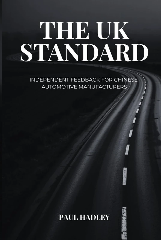The UK Standard: Independent Feedback for Chinese Automotive Manufacturers