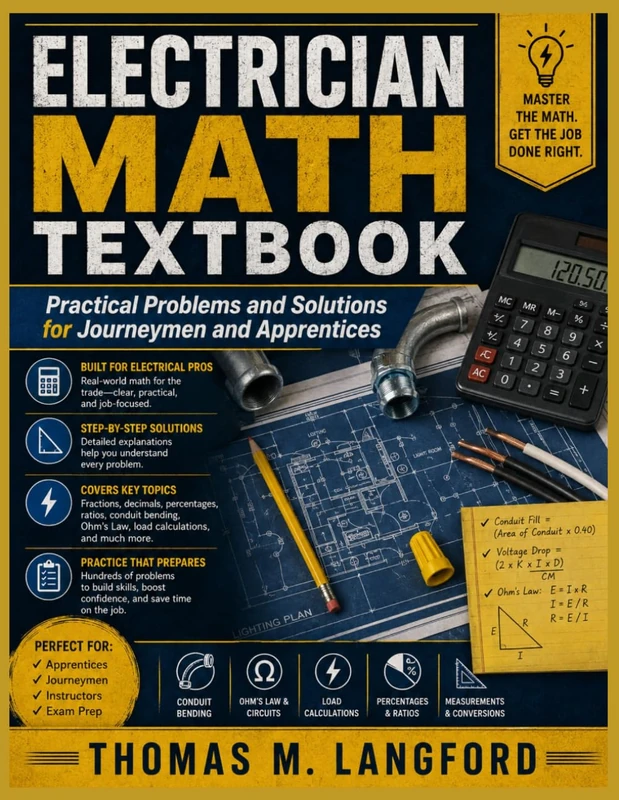 Electrician Math Textbook: Practical Problems and Solutions for Journeymen and Apprentices
