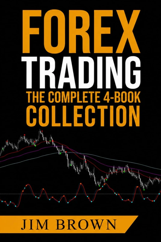 Forex Trading the Complete 4-Book Collection: A Practical Guide to Currency Trading, Forex Strategies, Divergence, Risk Management and Trading Plans