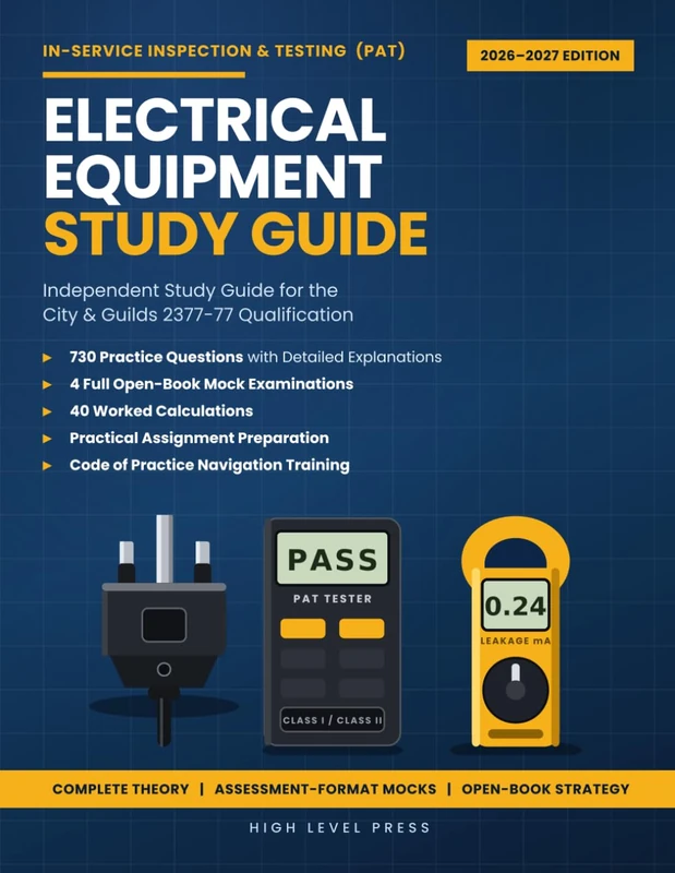 In-Service Inspection and Testing of Electrical Equipment: Independent Study Guide for the City & Guilds 2377-77 Qualification â€” PAT Testing Theory, ... Mock Exams (UK Professional Driver Series)