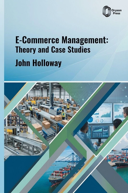 E-Commerce Management: Theory and Case Studies