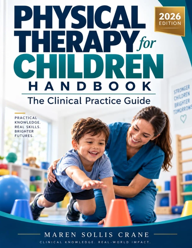 Physical Therapy for Children Handbook - Clinical Practice Guide